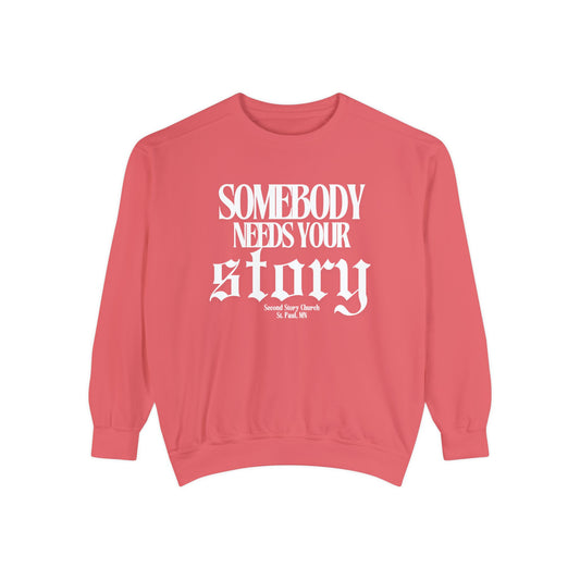 Somebody Needs your Story Crewneck