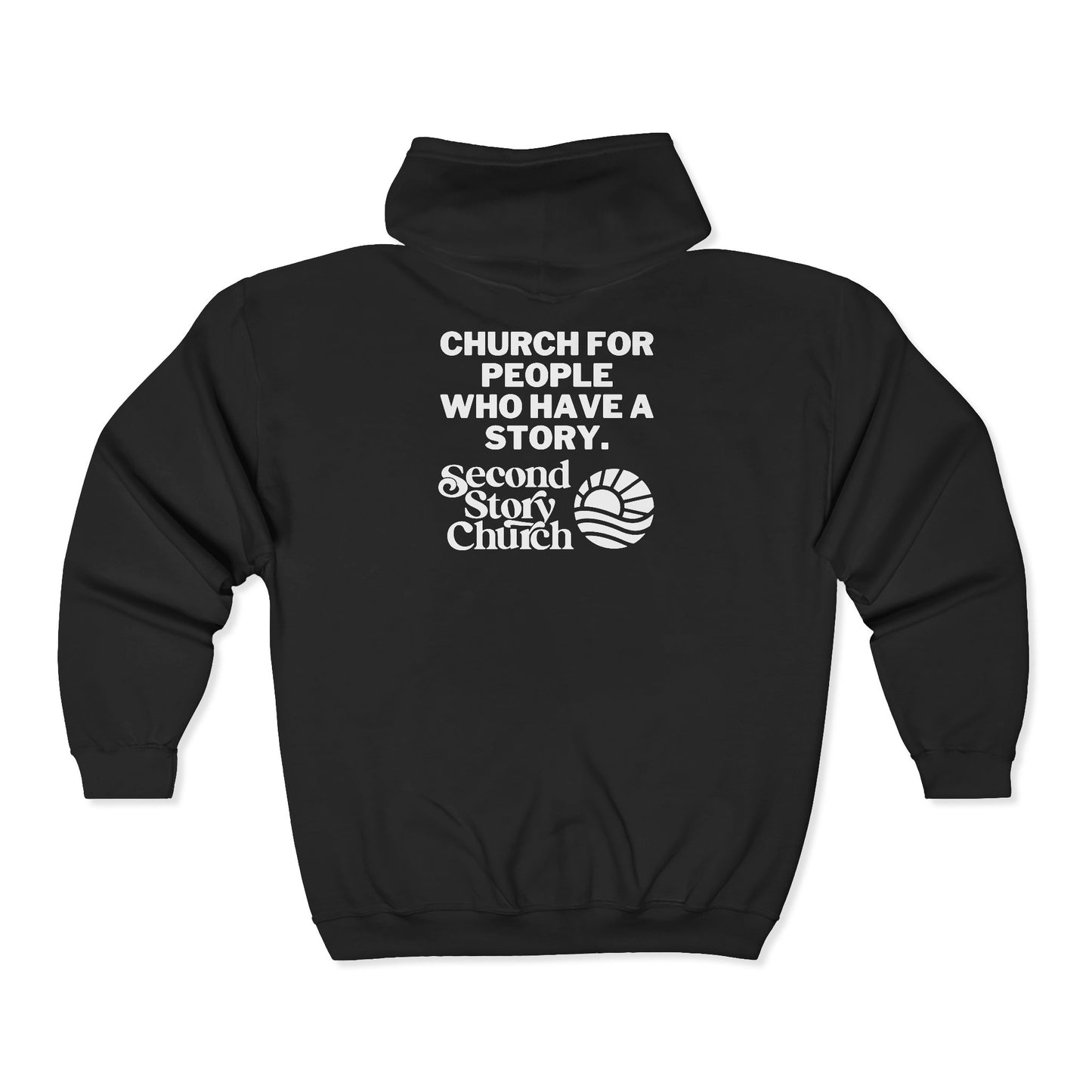 Second Story Church Zip Hoodie — “Church for People Who Have a Story”
